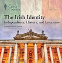 The Irish Indentity: Independence, History, and Literature - Marc C. Connor