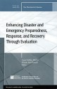 Enhancing Disaster and Emergency Preparedness, Response, and Recovery Through Evaluation: New Directions for Evaluation, Number 126 - EV (Evaluation), Wayne MacDonald