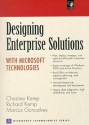 Designing Enterprise Solutions with Microsoft Technologies - Christine Kemp, Marcus Goncalves, Richard Kemp