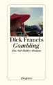 Gambling (Sid Halley, #4) - Dick Francis, Malte Krutzsch