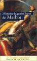 Mémoires du général baron de Marbot, tome 1 (French Edition) - Général Baron de Marbot, Jacques Garnier, Jean Dutourd