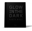 Kanye West: Glow in the Dark - Kanye West, Nabil Elderkin