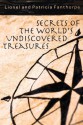 Secrets of the World's Undiscovered Treasures - Lionel Fanthorpe, Patricia Fanthorpe