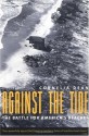 Against the Tide: The Battle for America's Beaches - Cornelia Dean