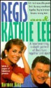 Regis and Kathie Lee: Their Lives Together and Apart - Norman King