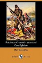 Robinson Crusoe in Words of One Syllable (Dodo Press) - Mary Godolphin