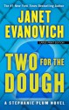 Two for the Dough - Janet Evanovich