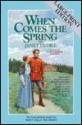 When Comes the Spring - Janette Oke