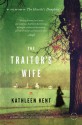 The Traitors' Wife - Kathleen Kent