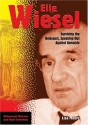 Elie Wiesel: Surviving the Holocaust, Speaking Out Against Genocide - Lisa Moore