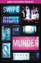 Swipe Right For Murder - Derek Milman