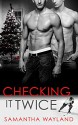 Checking It Twice (Crashing Book 2) - Samantha Wayland