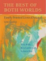 The Best of Both Worlds: Finely Printed Livres D'Artistes, 1910-2010 - Jerry Kelly