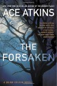 The Forsaken (A Quinn Colson Novel) - Ace Atkins