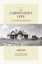 A Carpenter's Life - Larry Haun, Kevin Ireton