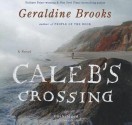 Caleb's Crossing - Geraldine Brooks, Jennifer Ehle