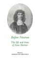 Before Newton: The Life and Times of Isaac Barrow - Mordechai Feingold