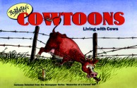 Bob Artley's Cowtoons: Living with Cows - Bob Artley