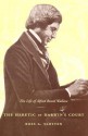 The Heretic in Darwin's Court: The Life of Alfred Russel Wallace - Ross A. Slotten