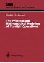 The Physical and Mathematical Modeling of Tundish Operations - Julian Szekely, Olusegun J. Ilegbusi