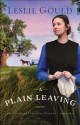 A Plain Leaving (The Sisters of Lancaster County #1) - Leslie Gould