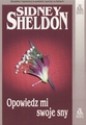 Opowiedz mi swoje sny - Sidney Sheldon