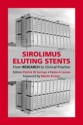 Sirolimus Eluting Stents: From Research To Clinical Practice - Patrick W. Serruys, Pedro A. Lemos