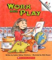 Work and Play - Sydnie Meltzer Kleinhenz