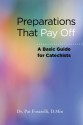 Preparations That Pay Off - Basic Guide for Catechists - Dr. Pat Fosarelli, Paul Pennick