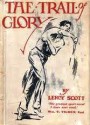 The Trail of Glory - Leroy Scott