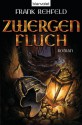 Zwergenfluch: Roman (German Edition) - Frank Rehfeld