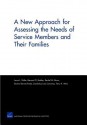 A New Approach for Assessing the Needs of Service Members and Their Families - Laura L. Miller, Bernard D. Rostker, Rachel M. Burns