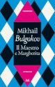 Il Maestro e Margherita - Mikhail Bulgakov, Maria Serena Prina