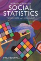 Introduction to Social Statistics: The Logic of Statistical Reasoning - Thomas Dietz, Linda Kalof