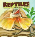 Reptiles: Scaly-Skinned Animals - Laura Purdie Salas, Rosiland Solomon