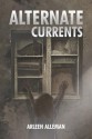 Alternate Currents - Arleen Alleman