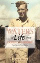 Waters of Life from Conecuh Ridge: The Clyde May Story - Wade Hall