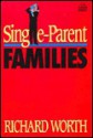 Single-Parent Families - Richard Worth