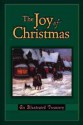 The Joy of Christmas: An Illustrated Treasury - Jim Bell