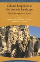 Cultural Responses to the Volcanic Landscape: The Mediterranean and Beyond (Aia Colloquia and Conference Papers, 8) (Colloquia and Conference Papers) - Patricia A. Johnston