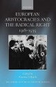 European Aristocracies and the Radical Right, 1918-1939 - Karina Urbach