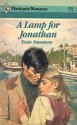 A Lamp for Jonathan - Essie Summers