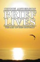 Brief Lives: The Art of the Obituary - Chuck Anderson