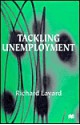 Tackling Unemployment - Richard Layard, P.R.G. Layard