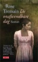 De onafwendbare dag - Rose Tremain, Eugène Dabekaussen, Tilly Maters