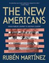 The New Americans: Seven Families Journey to Another Country - Rubén Martínez, Joseph Rodriguez