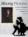 Moving Pictures: The Un-Easy Relationship Between American Art and Early Film - Nancy Mowll Mathews, Charles Musser, Tom Gunning, Marta Braun, Ellery Foutch, Hirsh