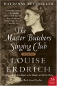 Master Butchers Singing Club-P.S. Series - Louise Erdrich