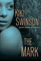 The Mark (The Score Series) - Kiki Swinson