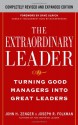 The Extraordinary Leader: Turning Good Managers into Great Leaders - John H. (Jack) Zenger, Joseph R. Folkman